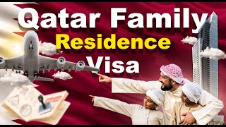 Qatar Family Residence Visa Guide | Complete Requirements & Application Process