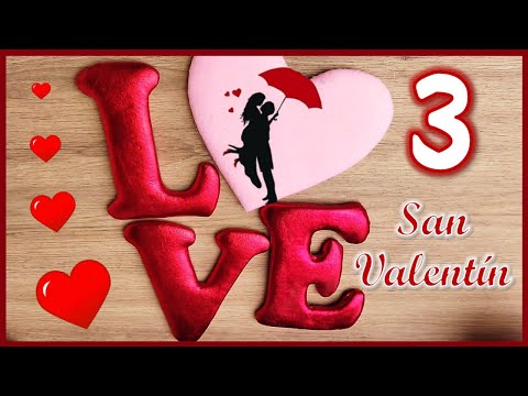 3 ADORNOS PARA REGALAR EN SAN VALENTÍN - Crafts for Valentine's Day - Manualidades fáciles