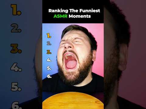 Ranking The Funniest ASMR Moments