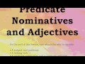 Predicate Nominatives and Adjectives