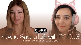 How to Save a Life with POCUS (with Dr. Sophia Fornbacher, MD)