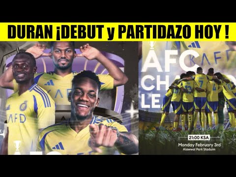 JOHN JADER DURAN ¡DEBUT y PARTIDAZO HOY ! AL NASSR vs AL WASL