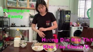 TâmNguyễn Family | Hướng Dẫn Nấu Thịt Kho Tàu Chuẩn Vị