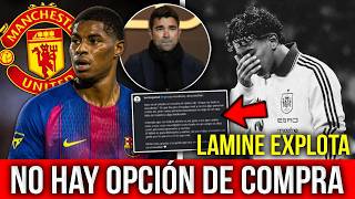¡LA OPCIÓN DE COMPRA DE RASHFORD CADUCÓ! LAMINE EXPLOTA CONTRA INSULTOS RACISTAS