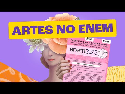 Artes no Enem: O Que Estudar?
