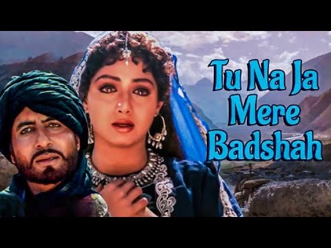 Tu Naja Mere Badshah - Khuda Gawah | Amitabh Bachchan | Sridevi | Alka Yagnik & Mohammad Aziz