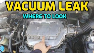 WHERE TO LOOK WHEN YOU HAVE A VACUUM LEAK FOR YOUR CAR