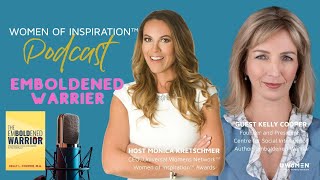 Women of Inspiration™ Podcast - Kelly Cooper - Emboldened Warrior | Universal Womens Network™