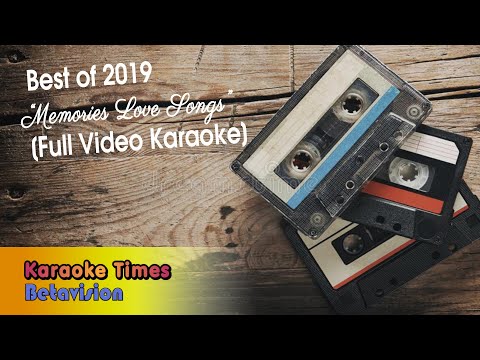 Best of Karaoke Times 2019 (Memories Love Songs Special) – With Lyrics – Videoke🎤🎼