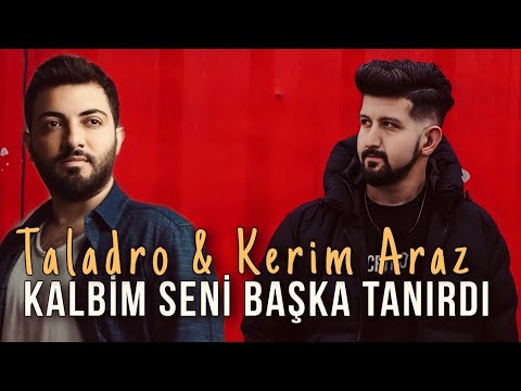 Kalbim Seni Başka Tanırdı - Kerim Araz & Taladro (ft. Stres Beats)