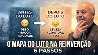 O Mapa do Luto na Reinvenção: Como Fazer o Desapego Sem Destruir o Que Foi Construído