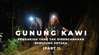 Pendakian Gunung Kawi PART 1 | Sebuah Pendakian Yang tak Direncanakan