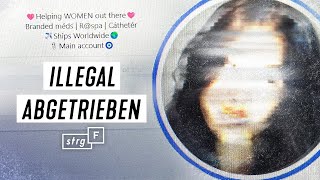 Geheime Abtreibungen mit illegalen Pillen | STRG_F