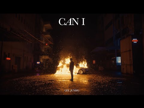 Lee Junho 『Can I』 Music Video