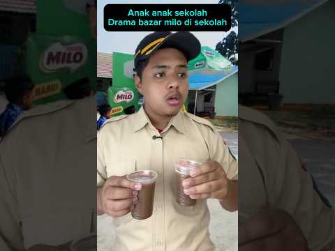Anak anak sekolah | Drama bazar milo di sekolah #drama #komedi #shorts