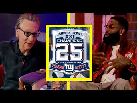 Bill Maher & Odell Beckham Jr:  Super Bowl 86 Memories and NY Fans.