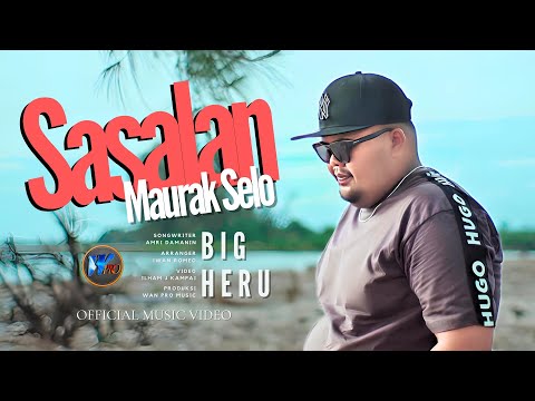 Bigheru - Sasalan Maurak Selo (Official Music Video)