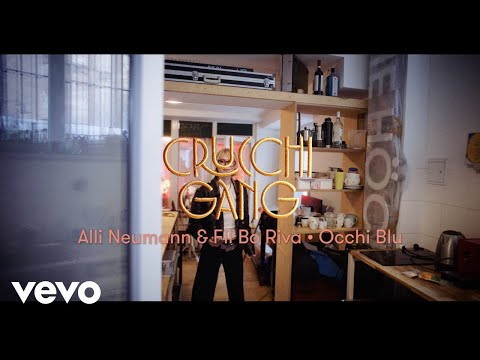 Crucchi Gang, FIL BO RIVA, Alli Neumann - Occhi Blu