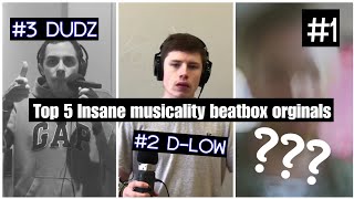 Top 5 BEATBOX ORIGINALS WITH INSANE MUSICALITY (Dudz,Dlow..)