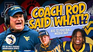 WVU Football at Big 12 Media Days: Biggest Takeaways from Rich Rodriguez & Brett Yormark