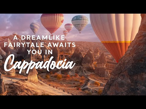 A Dreamlike Fairytale Awaits You in Cappadocia