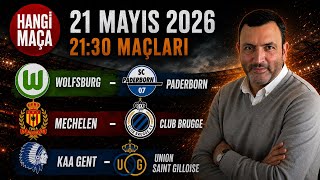 21 Mayıs 2026 Perşembe #iddaatahminleri #wolfsburg #paderborn #clubbrugge #unionsaintgilloise #iddaa