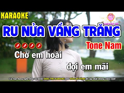 Ru Nửa Vầng Trăng Karaoke Nhạc Sống Tone Nam – Nàng Thơ Karaoke