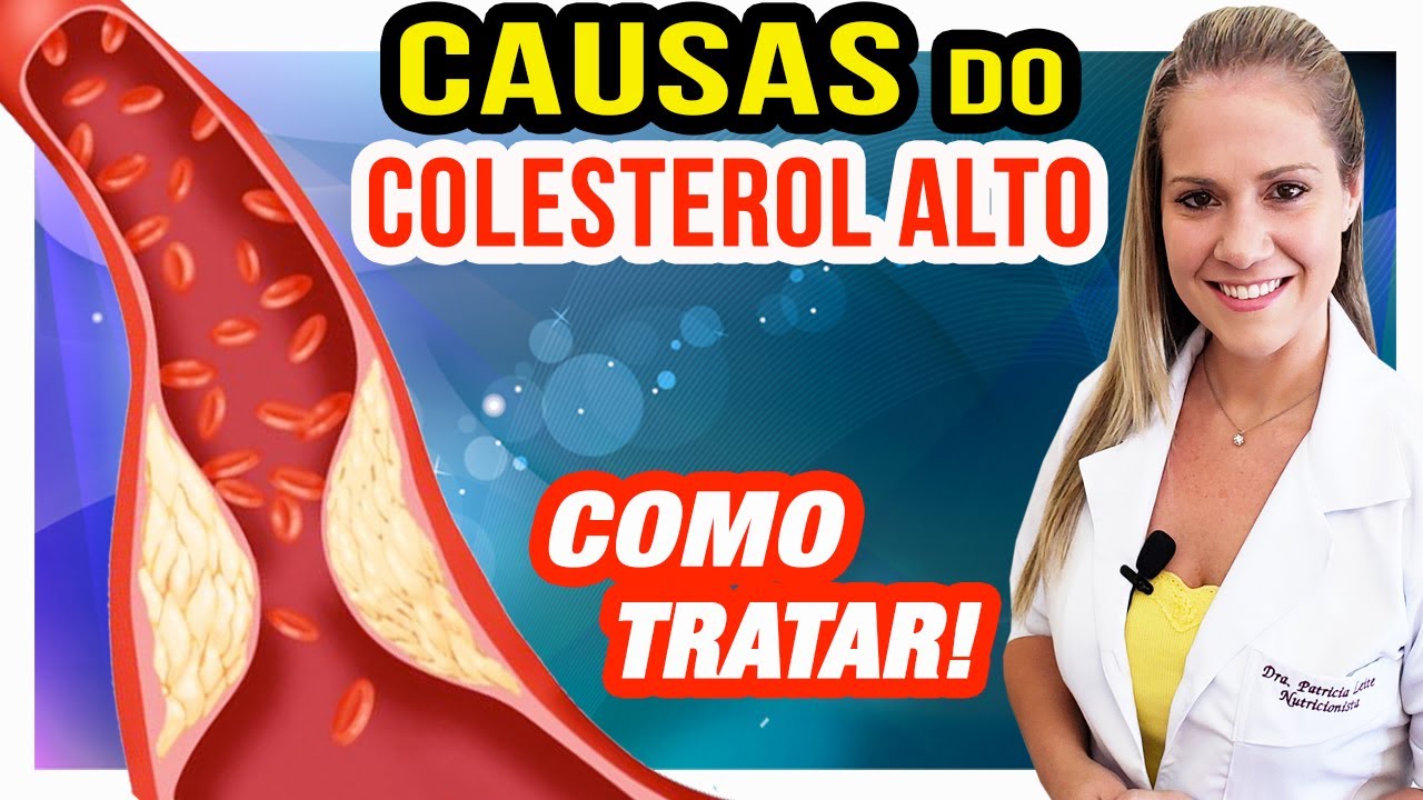 Causas Do Colesterol Alto Cuidados Como Prevenir E Tratar 9255