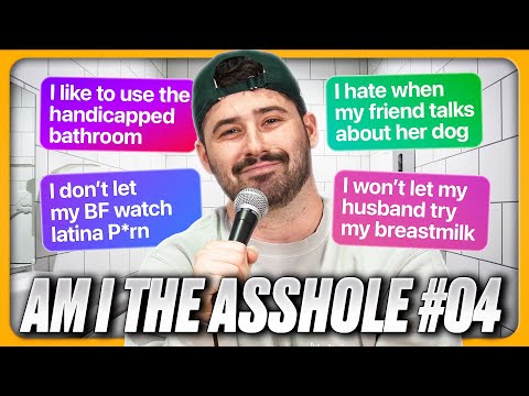 Am I The Asshole? (Part 4)