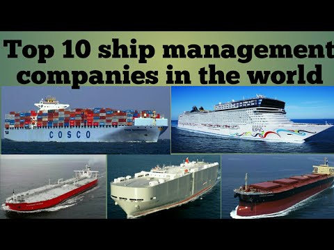 Top 10 ship management companies the world (2018)