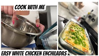 COOK WITH ME | EASY WHITE CHICKEN ENCHILADAS 