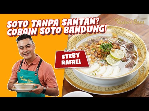 SOTO TANPA SANTAN! COBAIN SOTO BANDUNG | STEBY RAFAEL