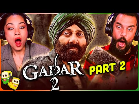 Part 2 - GADAR 2 Movie Reaction! | Sunny Deol | Ameesha Patel | Utkarsh Sharma