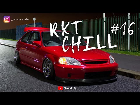 Rkt Chill - Enganchado #16 | El Marki Dj