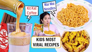 Trying Most Viral Kids/Teen Recipe - KitKat Coffee | Wai Wai Noodles | Korean Corn | CookWithNisha