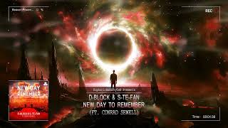 D-Block & S-te-Fan ft. Conrad Sewell - New Day To Remember [HQ Edit]