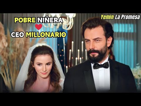 CEO rico SE CASA CON UNA NIÑERA pobre pero LA ABANDONA en la boda | Resumen: La Promesa (Yemin)