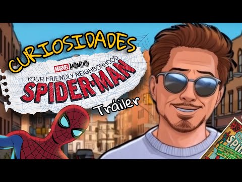 SPIDER-MAN Amigo y Vecino Tráiler Curiosidades, Referencias y Explicación