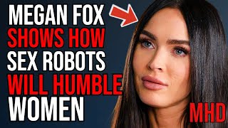 Megan Fox in SUBSERVIENCE Shows Why Women Will Be HUMBLED By Sex Robots