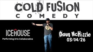 Doug McHizzle, Cold Fusion Comedy Stand-up