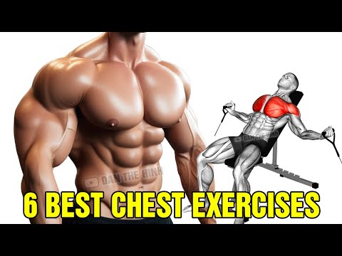 6 Best Exercises to Build A Bigger Chest