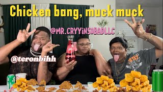 Chicken bang, muek muck 