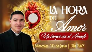 La Hora del Amor | Miércoles 10 de Junio del 2026 | Ejército Intercesor