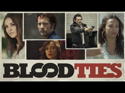Blood Ties - Official Trailer
