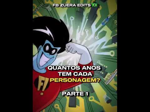QUANTOS ANOS TEM CADA PERSONAGEM? (PARTE 1)
