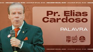 UMADEMP Brasil 2K25: Pr. Elias Cardoso | Sexta-feira