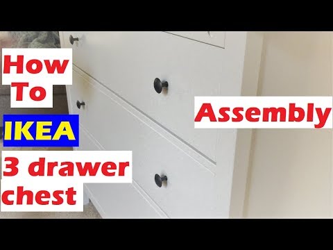 How to assemble IKEA HEMNES 3 drawer chest