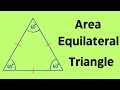 Understanding the Area of an Equilateral Triangle