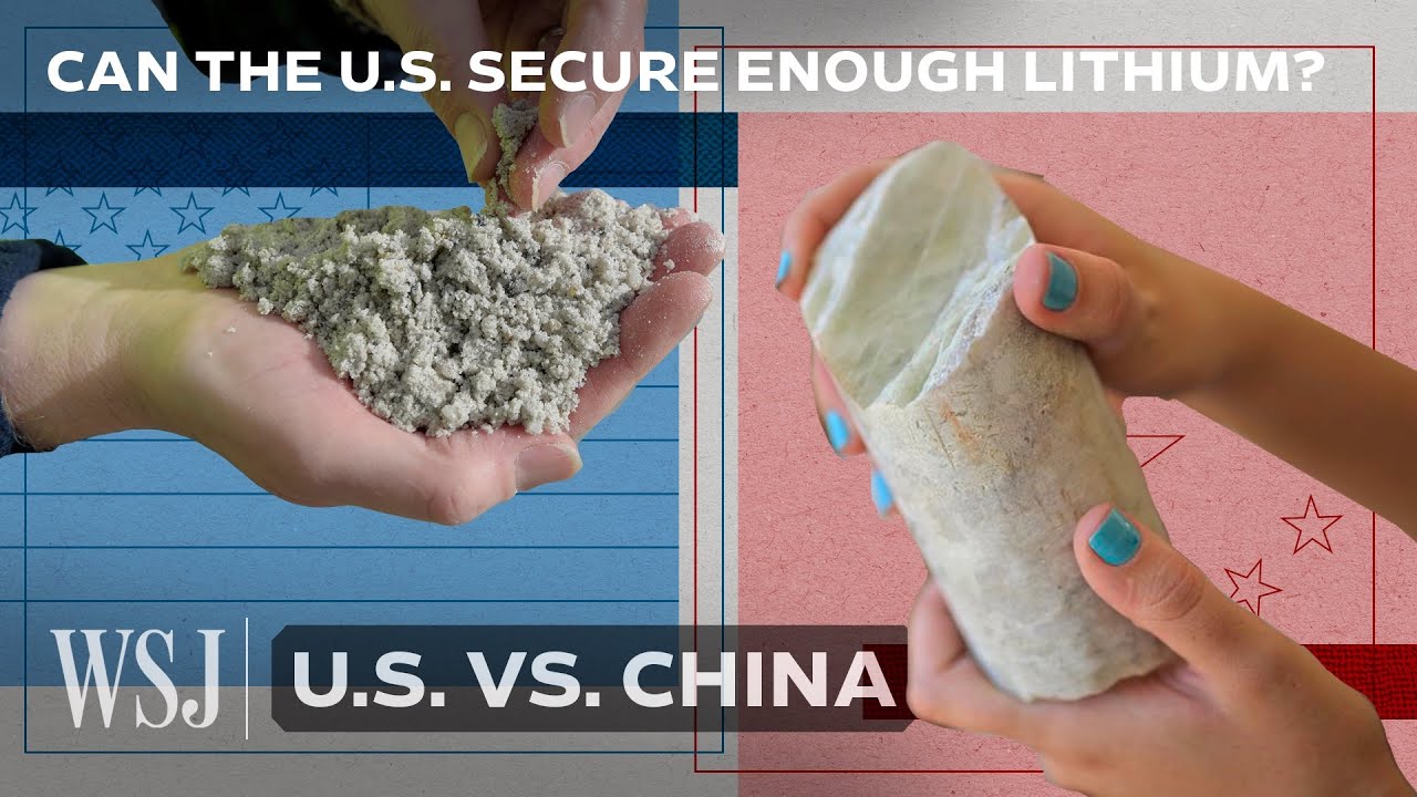 Why the U.S. and China Are Racing to Secure Lithium | WSJ U.S. vs. China
