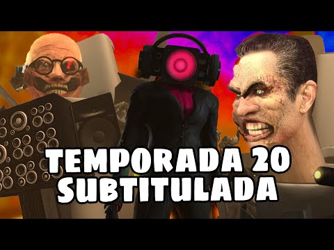 Skibidi Toilet TEMPORADA 20 completa